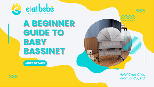 A Beginner Guide to Baby Bassinet
