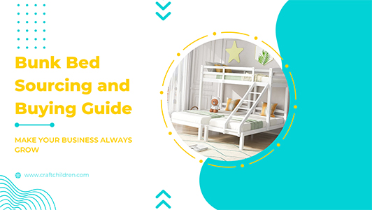 Bunk Bed Sourcing and Buying Guide