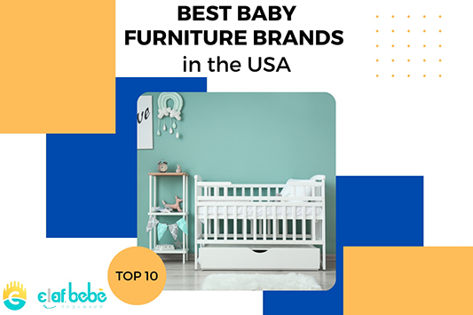 List of Best Baby Furniture Brands in the USA